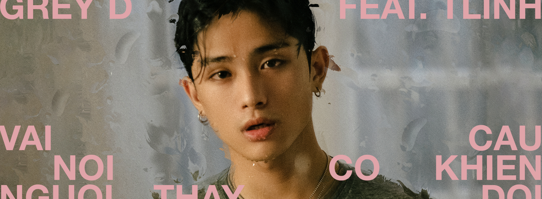 MV pre-debut của GREY D xuất sắc lên Top 1 BXH iTunes, Spotify, Apple Music cùng loạt thành tích ấn tượng