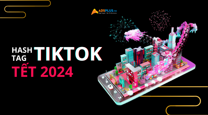 Những xu hướng hàng đầu tháng 11 - 12/2023 trên TikTok