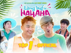 Lại Nhật Khoa ra mắt webdrama Làng Biển Hahaha