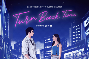 Zack Tabudlo kết hợp Violette Wautier trong 1 bản ballad cực buồn “Turn Back Time”