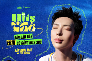 Erik kỷ niệm 10 năm sự nghiệp với HITS THỞ