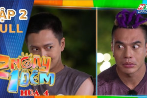 2 Ngày 1 Đêm đầy drama, bất ngờ liên tiếp