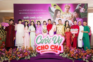 Sao Việt rạng rỡ dự lễ ra mắt Cưới Vợ Cho Cha