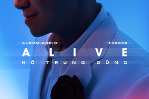 Hồ Trung Dũng kể hành trình sống trong album Alive
